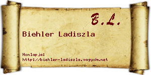 Biehler Ladiszla névjegykártya